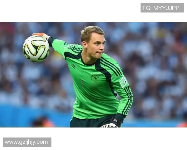 足球明星诺伊尔：德国门神背后的传奇故事与成就分析